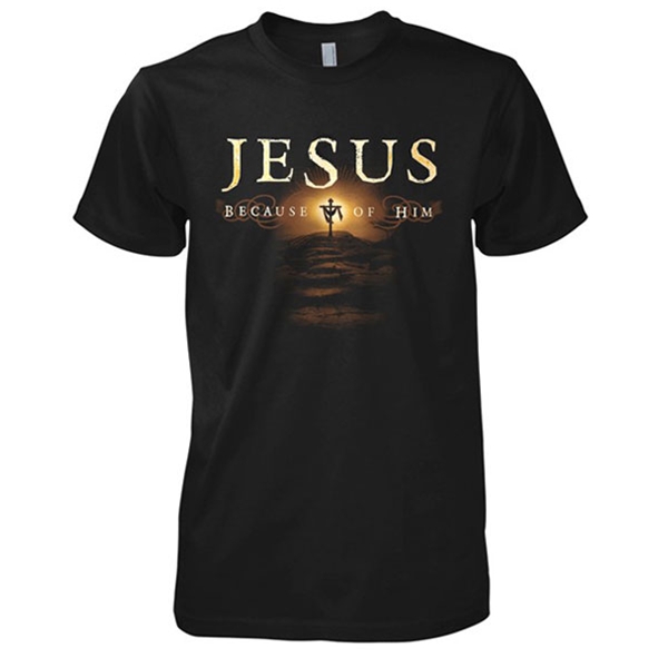 Because Of Heaven My Name Christian T-Shirt