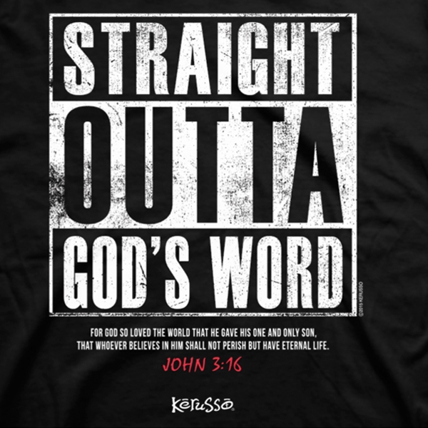 Straight Outta God S Word Christian T Shirt