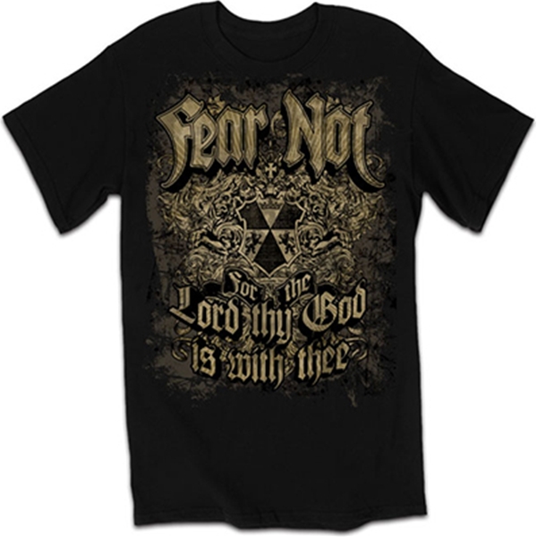 Fear Not T-Shirt