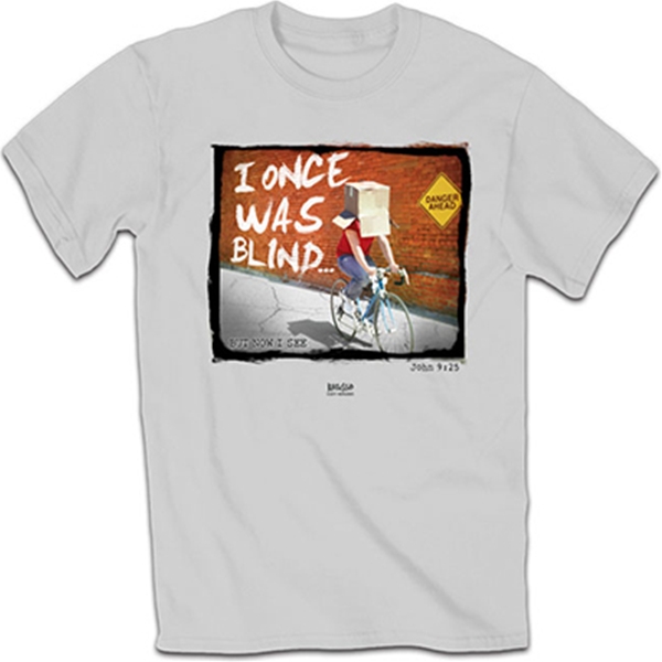 I Once Was Blind T-Shirt